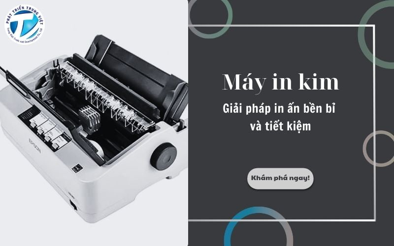 Máy In Kim - Giải Pháp In Ấn Bền Bỉ Và Tiết Kiệm